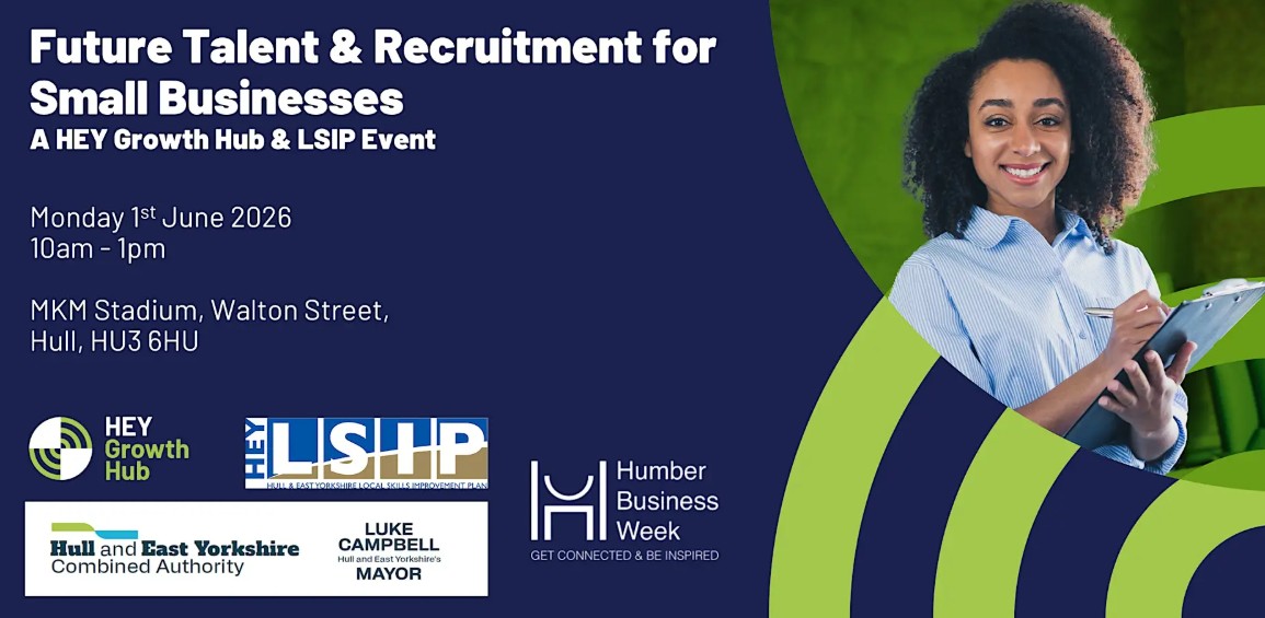Future Talent & Recruitment for Small Businesses Expo Hull & East Yorkshire